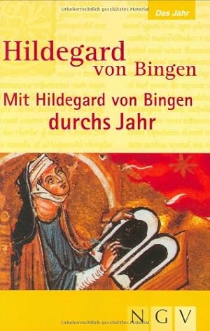 Imagen del vendedor de Mit Hildegard von Bingen durchs Jahr. a la venta por Antiquariat Buchhandel Daniel Viertel