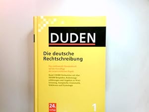 Duden, Die deutsche Rechtschreibung : [das umfassende Standardwerk auf der Grundlage der neuen am...