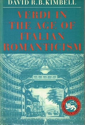 Imagen del vendedor de Verdi in the Age of Italian Romanticism (Cambridge Paperback Library) a la venta por Blue Whale Books, ABAA