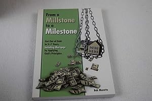 Image du vendeur pour From a Millstone to a Milestone mis en vente par Lotzabooks