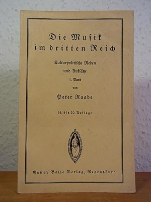 Bild des Verkufers fr Die Musik im dritten Reich. Kulturpolitische Reden und Aufstze Band 1 zum Verkauf von Antiquariat Weber