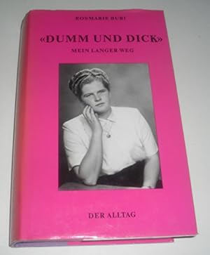 Seller image for Dumm und dick. Mein langer Weg. for sale by Gabis Bcherlager
