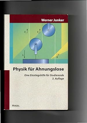 Seller image for Werner Junker, Physik für Ahnungslose / 3. Auflage for sale by sonntago DE