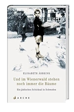 Bild des Verkufers fr Und im Wienerwald stehen noch immer die Bume: Ein jdisches Familienschicksal zum Verkauf von Gabis Bcherlager