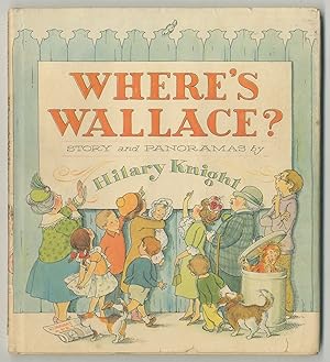 Image du vendeur pour Where's Wallace? Story and Panoramas by Hilary Knight mis en vente par Between the Covers-Rare Books, Inc. ABAA