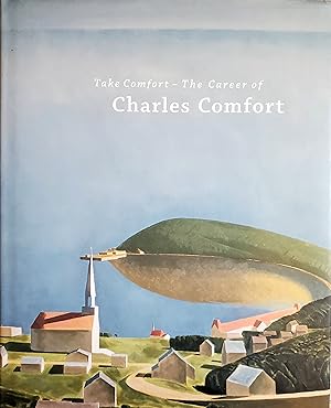 Take Comfort: The Career of Charles Comfort