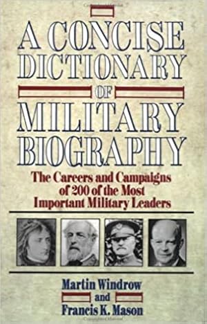 Seller image for A Concise Dictionary of Military Biography for sale by The Book House, Inc.  - St. Louis