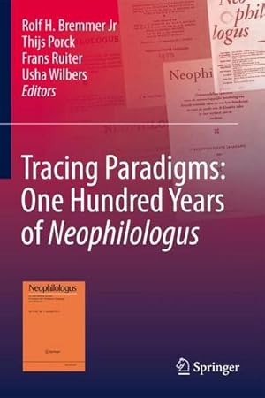 Bild des Verkufers fr Tracing Paradigms: One Hundred Years of Neophilologus zum Verkauf von AHA-BUCH GmbH