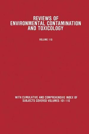 Seller image for Reviews of Environmental Contamination and Toxicology. Continuation of Residue Reviews. [Reviews of Environmental Contamination and Toxicology, Vol. 110]. for sale by Antiquariat Thomas Haker GmbH & Co. KG