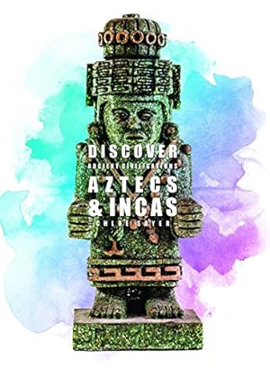 Bild des Verkufers fr Aztecs & Incas (Discover Ancient Civilisations) zum Verkauf von WeBuyBooks