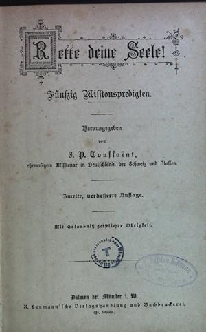 Imagen del vendedor de Rette deine Seele! Fnfzig Missionspredigten. a la venta por books4less (Versandantiquariat Petra Gros GmbH & Co. KG)