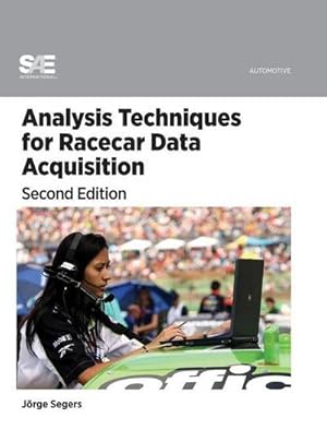 Imagen del vendedor de Segers, J: Analysis Techniques for Racecar Data Acquisition a la venta por AHA-BUCH