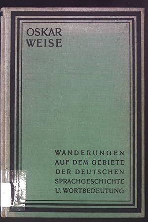 Image du vendeur pour Wanderungen auf dem Gebiete der deutschen Sprachgeschichte und Wortebedeutung. mis en vente par books4less (Versandantiquariat Petra Gros GmbH & Co. KG)