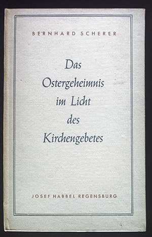 Bild des Verkufers fr Das Ostergeheimnis im Licht des Kirchengebetes. zum Verkauf von books4less (Versandantiquariat Petra Gros GmbH & Co. KG)