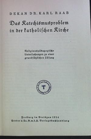 Image du vendeur pour Das Katechismusproblem in der katholischen Kirche. mis en vente par books4less (Versandantiquariat Petra Gros GmbH & Co. KG)