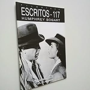 Imagen del vendedor de Humphrey Bogart: El semblante del odio (Filmoteca. Escritos 117) a la venta por MAUTALOS LIBRERA