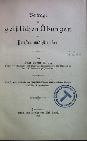 Bild des Verkufers fr Beitrge zu geistlichen bungen fr Priester und Kleriker. Predigtskizzen; Fnftes Heft. zum Verkauf von books4less (Versandantiquariat Petra Gros GmbH & Co. KG)