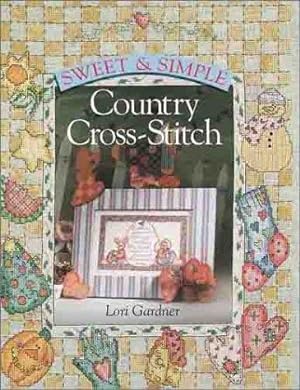 Seller image for Sweet and Simple Country Cross Stitch for sale by WeBuyBooks