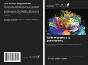 Seller image for De lo moderno a lo postmoderno : Una coleccin de ensayos crticos sobre literatura seleccionada for sale by AHA-BUCH GmbH