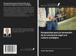 Seller image for Perspectivas para la formacin de la conciencia legal y la cultura ecolgica for sale by AHA-BUCH GmbH
