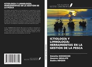 Seller image for ICTIOLOGA Y LIMNOLOGA: HERRAMIENTAS EN LA GESTIN DE LA PESCA for sale by AHA-BUCH GmbH