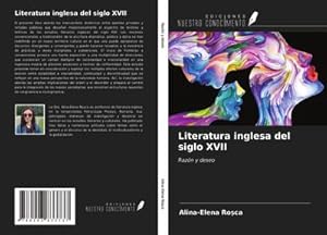 Image du vendeur pour Literatura inglesa del siglo XVII : Razn y deseo mis en vente par AHA-BUCH GmbH