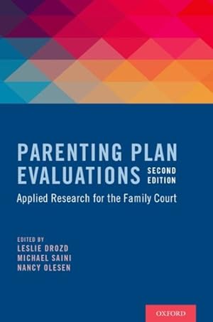 Imagen del vendedor de Parenting Plan Evaluations : Applied Research for the Family Court a la venta por GreatBookPricesUK