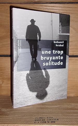 Seller image for UNE TROP BRUYANTE SOLITUDE - (prilis hlucna samota) for sale by Planet's books