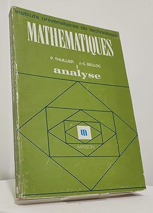 Mathematiques. Analyse 1. Fonctions d'une variable reelle