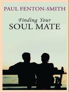 Seller image for Finding Your Soul Mate: A guide to finding someone to share your life journey. for sale by GreatBookPrices