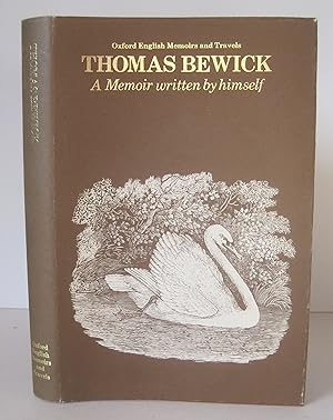 Imagen del vendedor de Thomas Bewick: A Memoir Written by Himself. a la venta por David Strauss