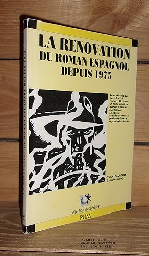 Imagen del vendedor de LA RENOVATION DU ROMAN ESPAGNOL DEPUIS 1975 a la venta por Planet's books