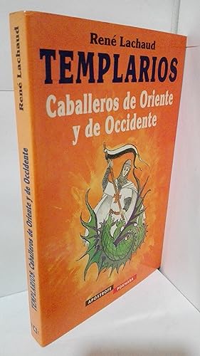 Imagen del vendedor de TEMPLARIOS CABALLEROS DE ORIENTE Y DE OCCIDENTE a la venta por LIBRERIA  SANZ