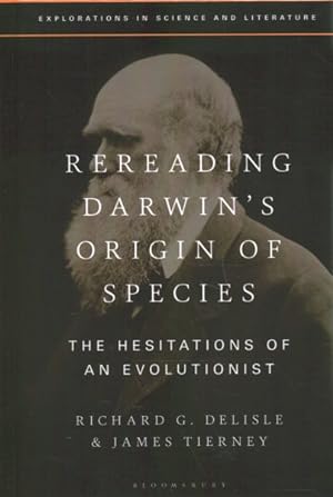 Imagen del vendedor de Rereading Darwin's Origin of Species : The Hesitations of an Evolutionist a la venta por GreatBookPrices