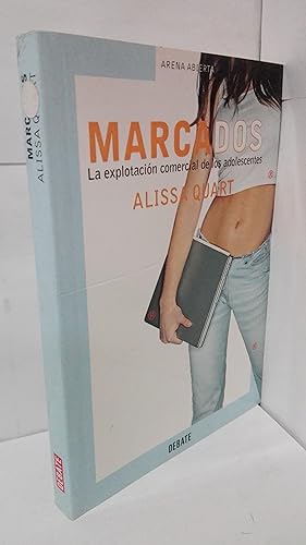 Imagen del vendedor de MARCADOS. LA EXPLOTACION COMERCIAL DE LOS ADOLESCENTES a la venta por LIBRERIA  SANZ