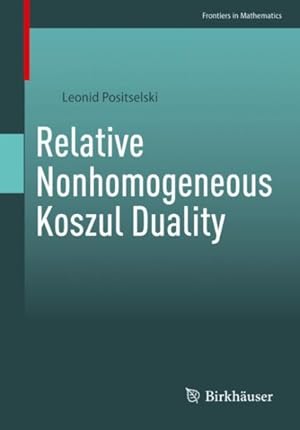 Seller image for Relative Nonhomogeneous Koszul Duality for sale by GreatBookPrices