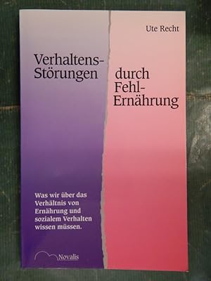 Verhaltensstörungen durch Fehl-Ernährung