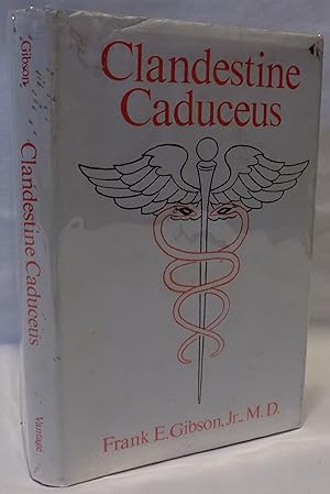 Clandestine Caduceus