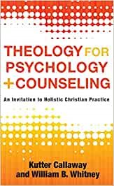 Bild des Verkufers fr Theology for Psychology and Counseling : An Invitation to Holistic Christian Practice zum Verkauf von GreatBookPrices