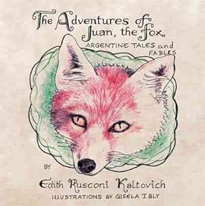 Seller image for Adventures of Juan, the Fox : Argentine Tales and Fables for sale by GreatBookPricesUK