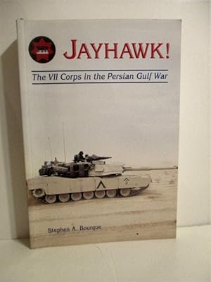 Seller image for Jayhawk! The VII Corps in the Persian Gulf War. for sale by Military Books