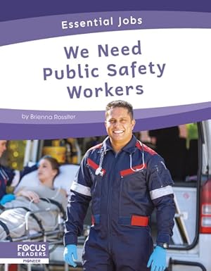 Seller image for We Need Public Safety Workers for sale by GreatBookPrices