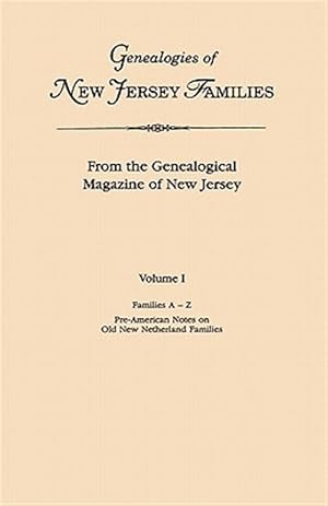 Seller image for Genealogies of New Jersey Families : From the Genealogical Magazine of New Jersey for sale by GreatBookPrices