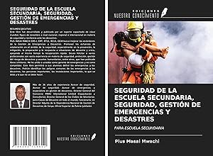 Immagine del venditore per SEGURIDAD DE LA ESCUELA SECUNDARIA, SEGURIDAD, GESTIN DE EMERGENCIAS Y DESASTRES venduto da moluna