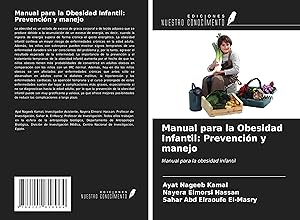 Bild des Verkufers fr Manual para la Obesidad Infantil: Prevencin y manejo zum Verkauf von moluna