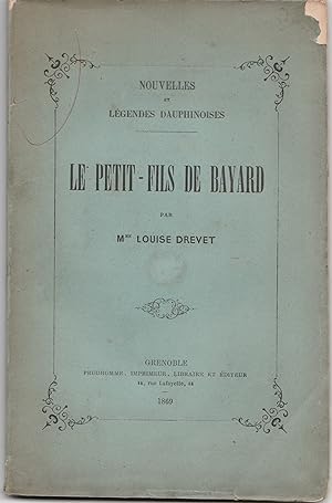 Le petit-fil de Bayard. Nouvelles et légendes dauphinoises.