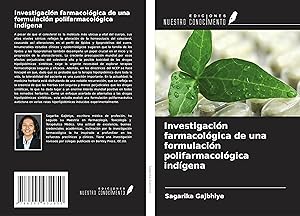 Seller image for Investigacin farmacolgica de una formulacin polifarmacolgica indgena for sale by moluna