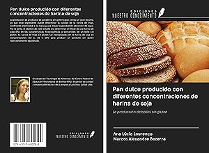 Bild des Verkufers fr Pan dulce producido con diferentes concentraciones de harina de soja zum Verkauf von moluna