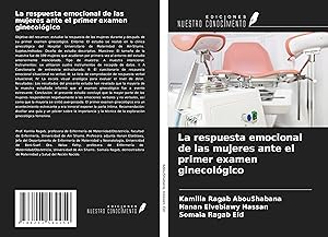 Seller image for La respuesta emocional de las mujeres ante el primer examen ginecolgico for sale by moluna