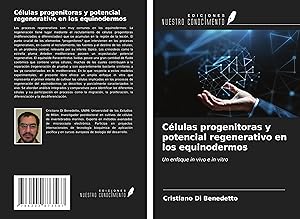 Image du vendeur pour Clulas progenitoras y potencial regenerativo en los equinodermos mis en vente par moluna